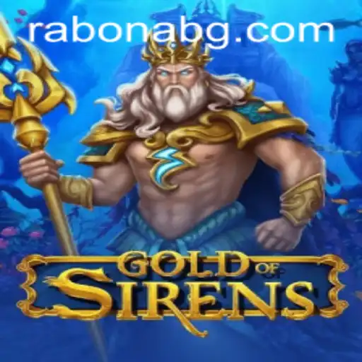 GoldofSirens: A Deep Dive into the Enchanting World of Strategy and Adventure