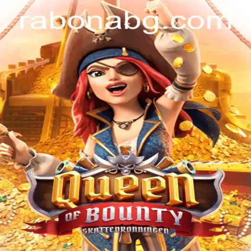 QueenofBounty: Unlocking the Thrills of Treasure and Adventure